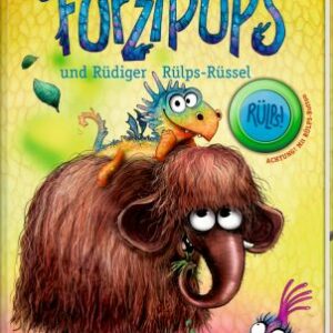 Furzipups (Bd. 3) und Rüdiger Rülps-Rüssel