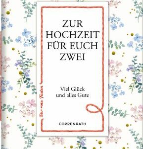 Der rote Faden No. 182: Zur Hochzeit für euch zwei