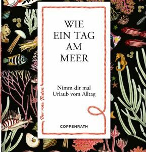 Der rote Faden No. 184: Wie ein Tag am Meer