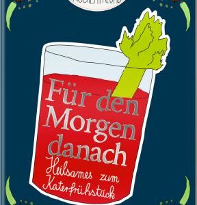 Der kleine Küchenfreund: Für den Morgen danach