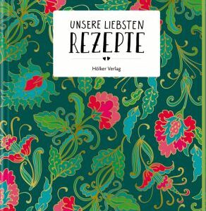Unsere liebsten Rezepte - Einschreibbuch (Persiana Everyday)
