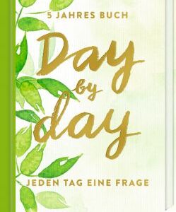 5 JahresBuch: Day by day - Jeden Tag eine Frage