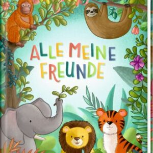 Freundebuch: Wilde Tiere - Alle meine Freunde