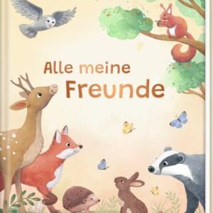 Freundebuch: Waldtiere - Alle meine Freunde
