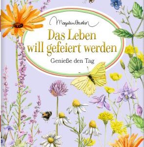 Schöne Grüße: Das Leben will gefeiert werden (Bastin)