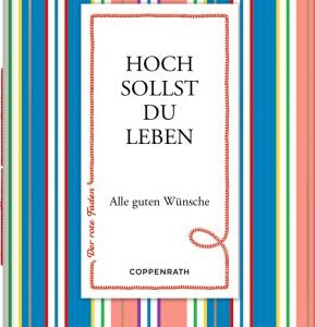 Der rote Faden No. 190: Hoch sollst du leben