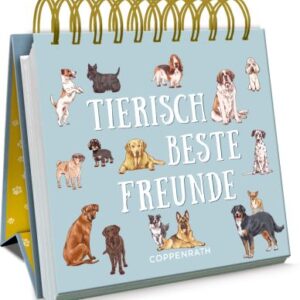 Kleines Spiralaufstellbuch: Tierisch beste Freunde (cats & dogs)