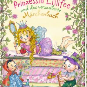 Prinzessin Lillifee und das verzauberte Märchenbuch