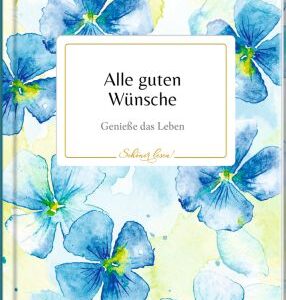 Schöner lesen! No. 40: Alle guten Wünsche