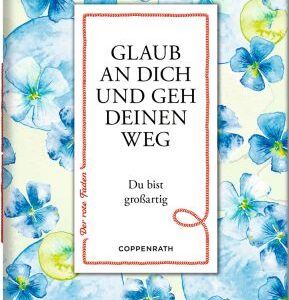 Der rote Faden No. 192: Glaub an dich und geh deinen Weg