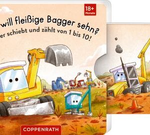 Wer will fleißige Bagger sehn? Der schiebt und zählt von 1 bis 10!