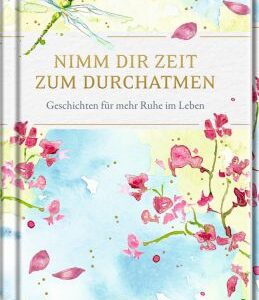 Edizione: Nimm dir Zeit zum Durchatmen