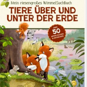 Mein riesengroßes WimmelSuchBuch: Tiere über und unter der Erde (Buchbonus)
