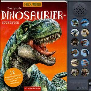Das große Dinosaurier-Soundbuch - T-Rex World