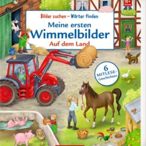 Bilder suchen - Wörter finden: Meine ersten Wimmelbilder - Auf dem Land