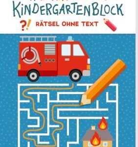 Mein kunterbunter Kindergartenblock: Rätsel ohne Text - Feuerwehr & Polizei