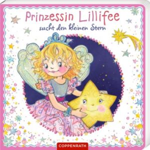 Prinzessin Lillifee sucht den kleinen Stern (Pappbilderbuch)