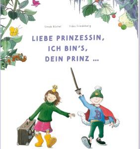 Liebe Prinzessin, ich bin's, Dein Prinz!