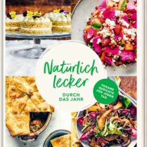 Natürlich lecker durch das Jahr