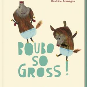 Boubo - so gross