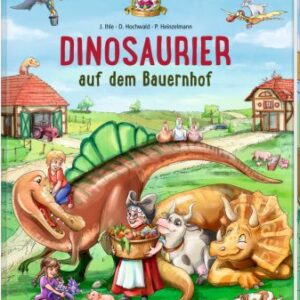 Dinosaurier auf dem Bauernhof (Bd.4)